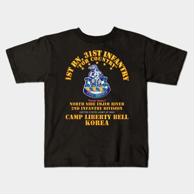 1st Bn 31st Infantry - Camp Liberty Bell Korea - North Side Imjim River Kids T-Shirt by twix123844